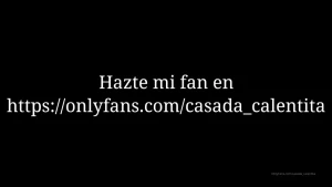 🥵 HOTWIFE &amp; CUCKOLD 🔥 [ casada_calentita ] Onlyfans leaked video 4987847 on Hotleaks.tv