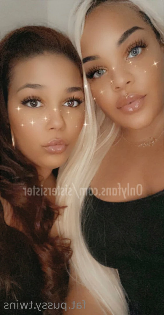 fat pussy twins. [ sistersister ] Onlyfans leaked photo 10847291 on Hotleaks.tv