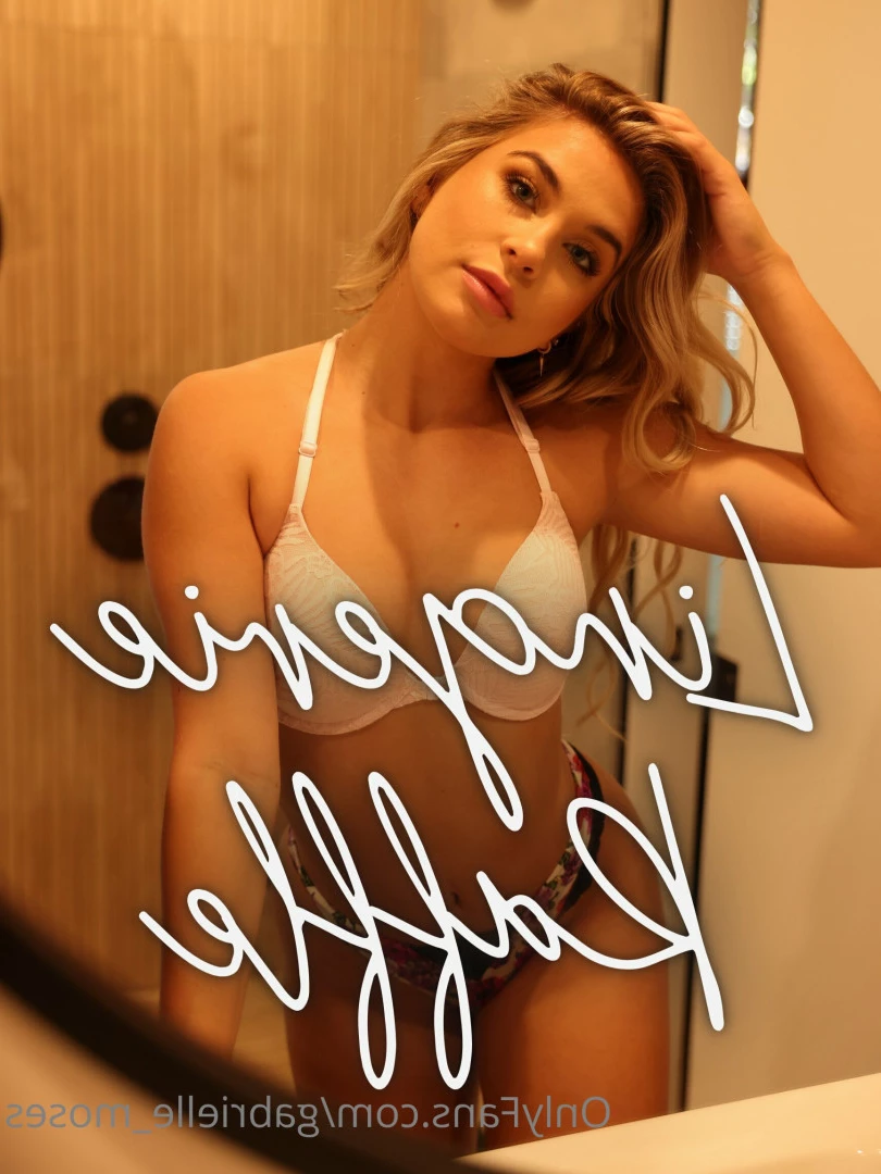 💕Gabrielle Moses [ gabrielle_moses ] Onlyfans leaked photo 7658543 on Hotleaks.tv