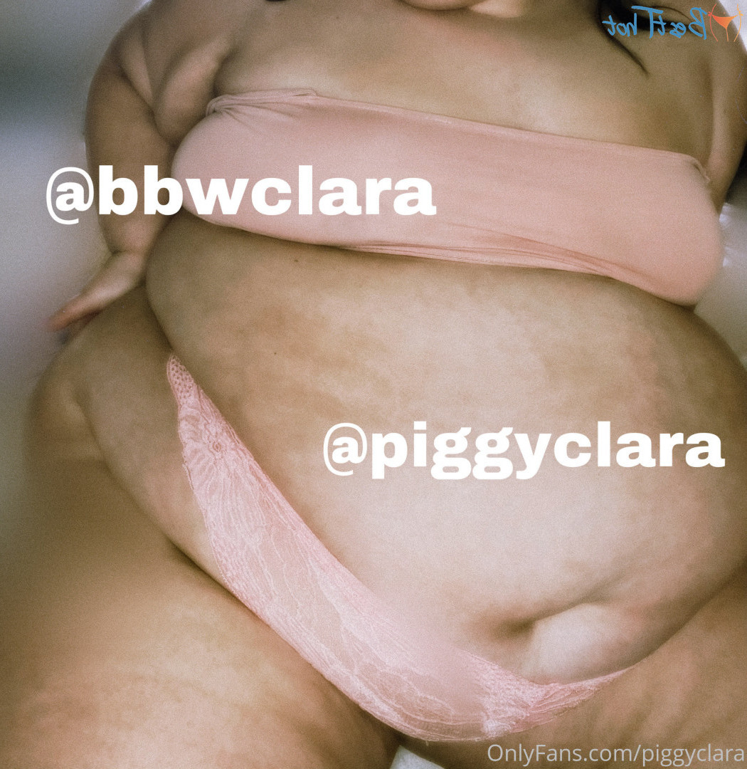 xfatqueenx [ piggyclara ] Onlyfans leaked photo 17673659 on Hotleaks.tv